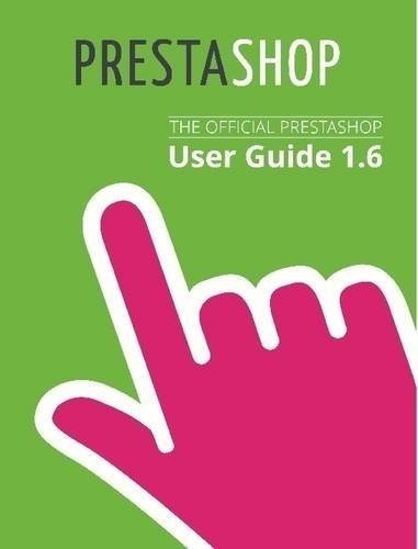 PrestaShop 1.6 User Guide by PrestaShop (2014) Paperback