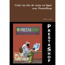 Créer un site de vente en ligne avec PrestaShop