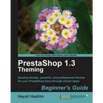 [(PrestaShop 1.3 Theming - Beginner's Guide * * )] [Author: Hayati Hashim] [Jul-2010]