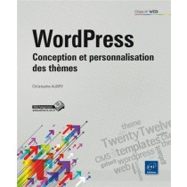 WordPress - Conception et personnalisation des thèmes