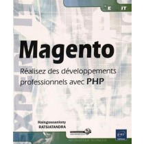 Magento - Réalisez des développements professionnels avec PHP
