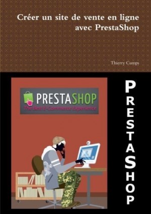 CršŠer un site de vente en ligne avec PrestaShop (French Edition) by Cumps, Thierry (2012) Paperback