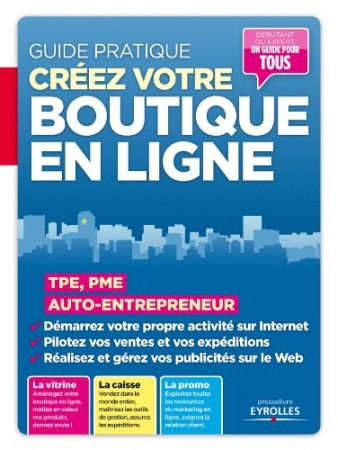 Créer votre boutique en ligne: Guide pratique